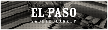 El Paso Saddle Blanket エルパソ サドルブランケット